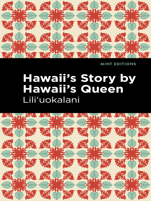 Title details for Hawaii's Story by Hawaii's Queen by Lili'uokalani - Available